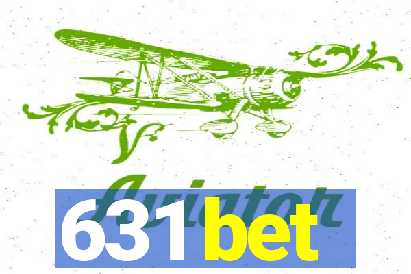 631 bet